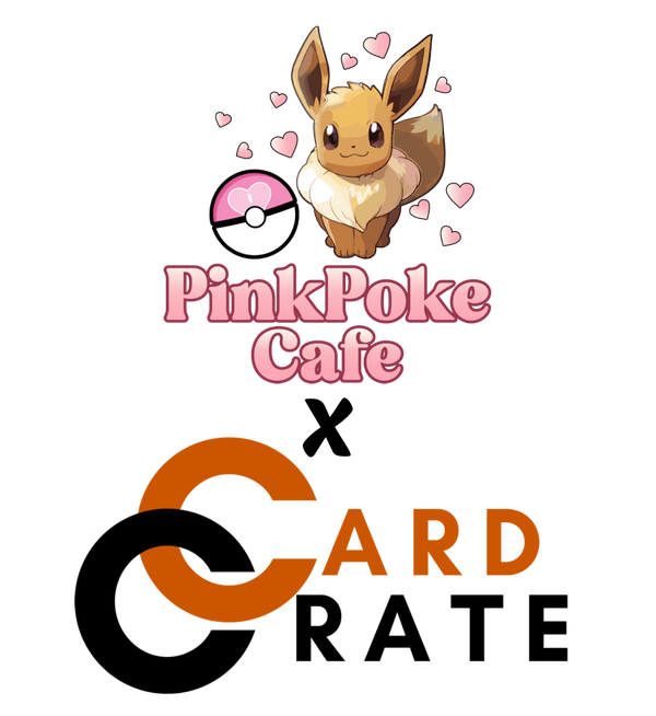 CardCrate & PinkPokeCafe
